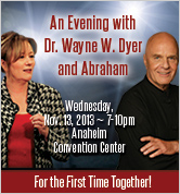 An Evening With Wayne Dyer And Abraham
