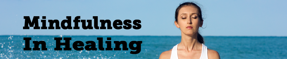 Mindfulness In Healing Banner