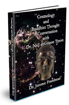 Cosmology and Buddhist Thought: A Conversation with Dr. Neil deGrasse Tyson