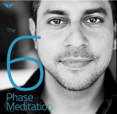 6 phase meditation by Vishen Lakhiani