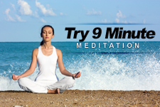 Try 9 Minute Meditation